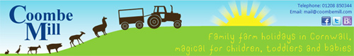 Family Farm Holidays Cornwall. Magical for Children - Coombe Mill